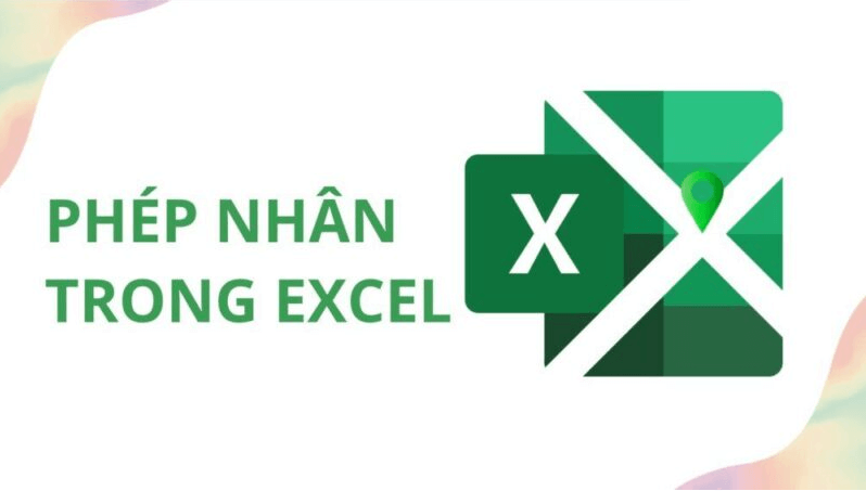 Giải nghĩa phép nhân trong Excel với 02 hàm nhân cơ bản nhất